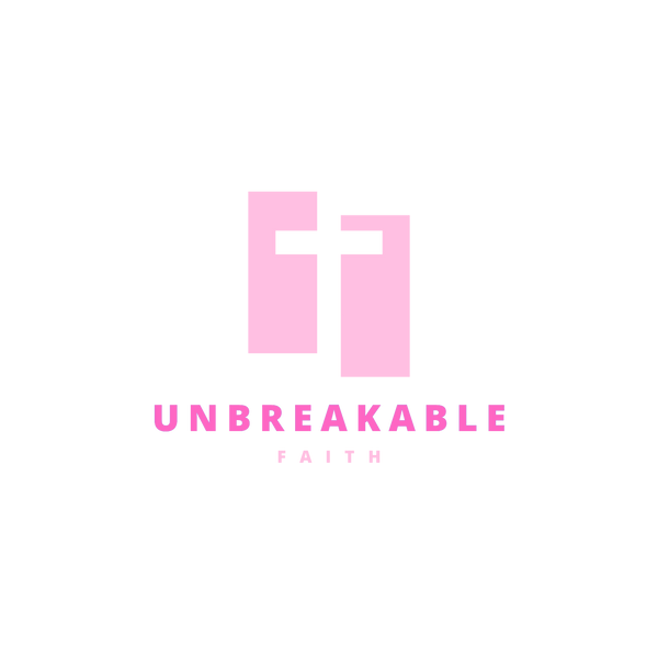 Unbreakable Faith